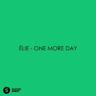 One More Day by Elie