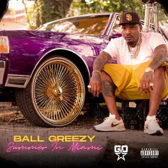 Summer In Miami by Ball Greezy