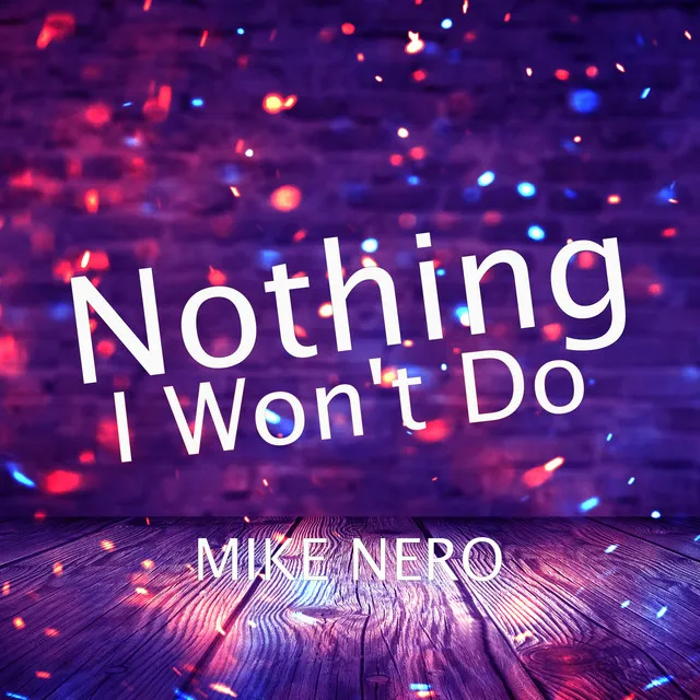 Nothing I Won't Do - Bass Inferno Inc Edit