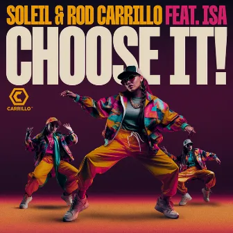 Choose It by Soleil Carrillo