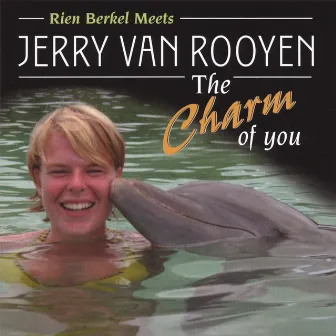 The Charm Of You by Jerry van Rooyen