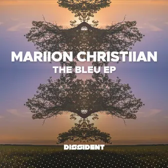 The Bleu EP by Mariion Christiian