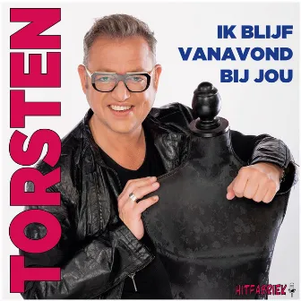 Ik Blijf Vavavond Bij Jou by Torsten