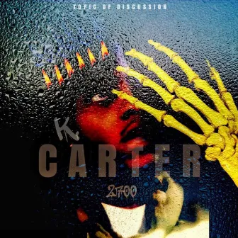 Topic of Discussion by K.Carter2700