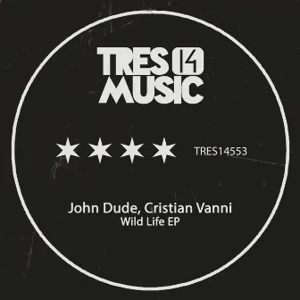 Wild Life EP by John Dude