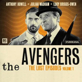 The Lost Episodes, Vol. 1 (Unabridged) by The Avengers