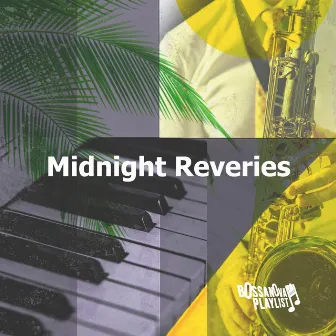 Midnight Reveries by Bossanova Playlist