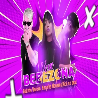 Vem Bebezona by Narynha menezes