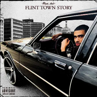 Flint Town Story by Mark Ant