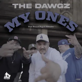 My Ones by The Dawgz