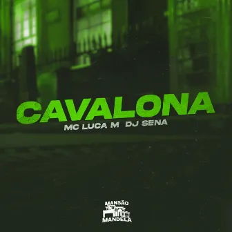 Cavalona by DJ Sena