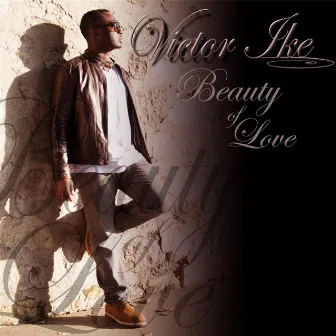 Beauty of Love by Victor Ike