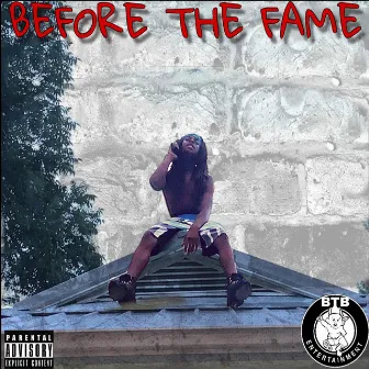 Before the Fame by Trae Trae