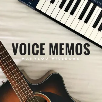 Voice Memos by Marylou Villegas