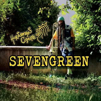 Sevengreen by Hornsman Coyote