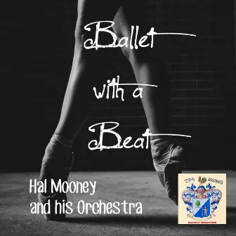 Ballet with a Beat by Hal Mooney & His Orchestra