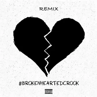 Broken Hearted Crook (Remix) by K1