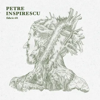 fabric 68: Petre Inspirescu (DJ Mix) by Petre Inspirescu