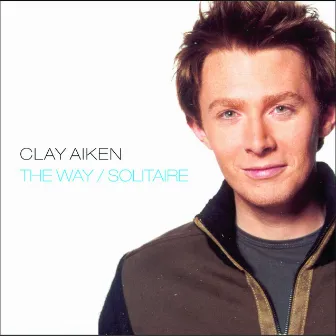 The Way/Solitaire by Clay Aiken