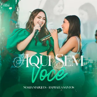 Aqui Sem Você by Noara Marques