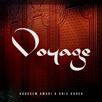 Voyage by Anis Karek