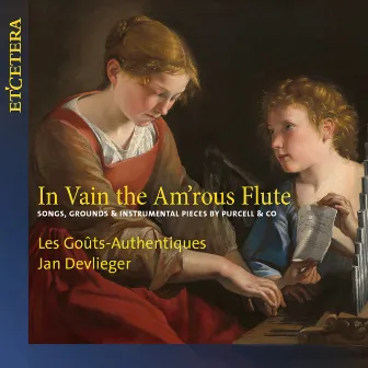 Various Composers: In Vain the Am'rous Flute by Jan Devlieger