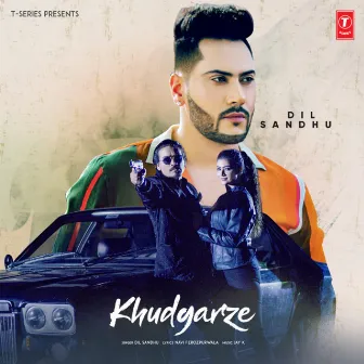 Khudgarze by Dil Sandhu