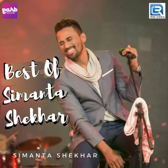 Best Of Simanta Shekhar by Simanta Shekhar