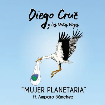 Mujer Planetaria by Diego Cruz y los Niños Viejos