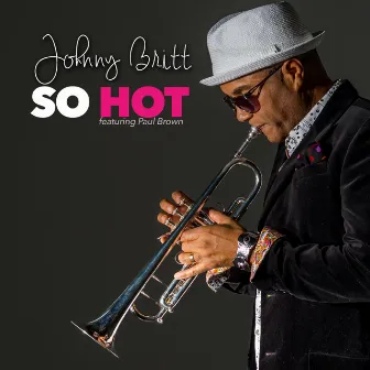 So Hot by Johnny Britt