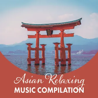 Asian Relaxing Music Compilation ⛩ by Functional Music