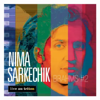 Brahms #2 (Live au Triton) by Nima Sarkechik