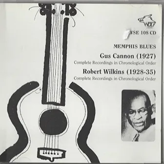 Memphis Blues: Robert Wilkins and Gus Cannon by Gus Cannon