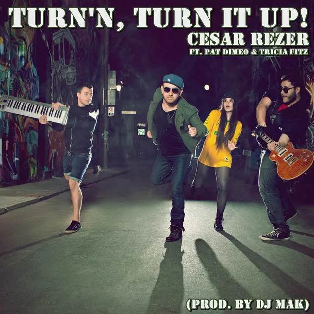 Turn'n, Turn It Up! (feat. Tricia Fitz & Pat Dimeo)