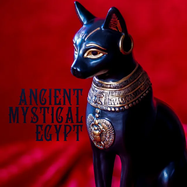 Ancient Mystical Egypt