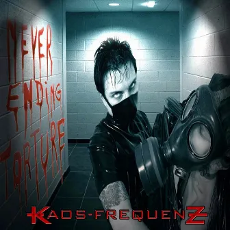 Never Ending Torture by Kaos-Frequenz