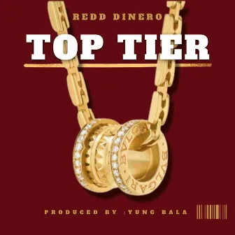 Top Tier by Redd Dinero