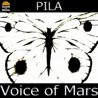 Voice Of Mars by Pila