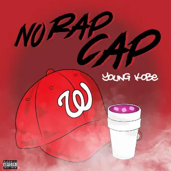 No Rap Cap by Youngkobe