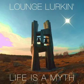 Lounge Lurkin' by Life Is a Myth