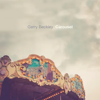 Carousel by Gerry Beckley