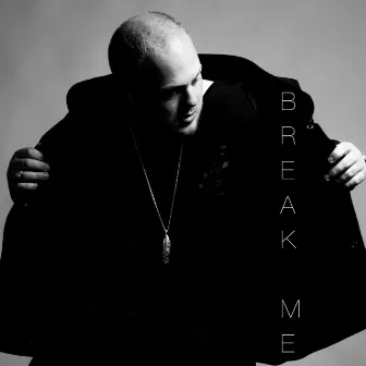 Break Me by Will Murphy