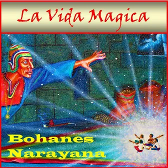 La Vida Magica by Bohanes