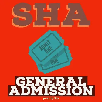 General Admission by Sha