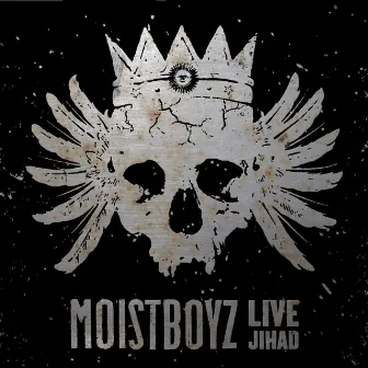 Live Jihad by Moistboyz