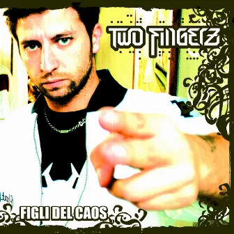 Figli del caos by Two Fingerz