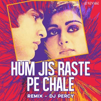 Hum Jis Raste Pe Chale (Remix) by Amit Kumar