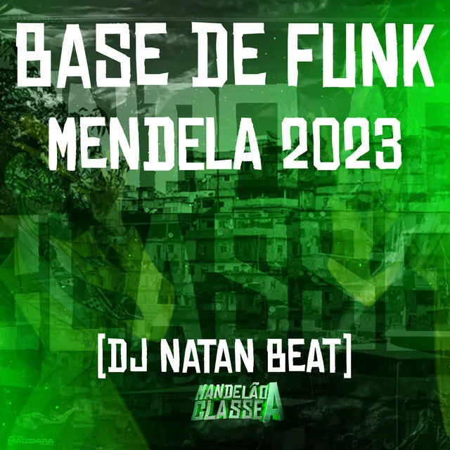 Base de Funk Mendela 2023