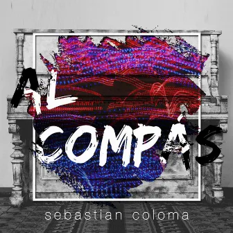 Al Compás by Sebastian Coloma