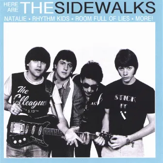 Here Are The Sidewalks by The Sidewalks